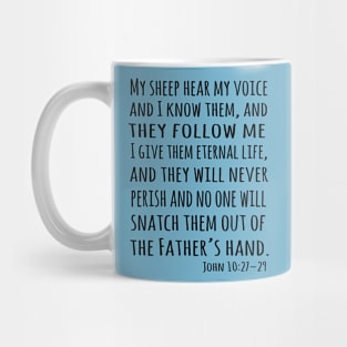 My sheep hear my voice, and I know them, and they follow me Mug